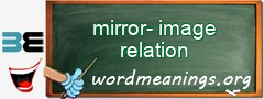 WordMeaning blackboard for mirror-image relation